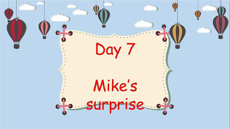 Recycle Mike 's happy days  Day7-8 优质课件第8页