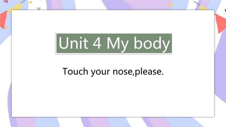 Unit 4 My body 课件01