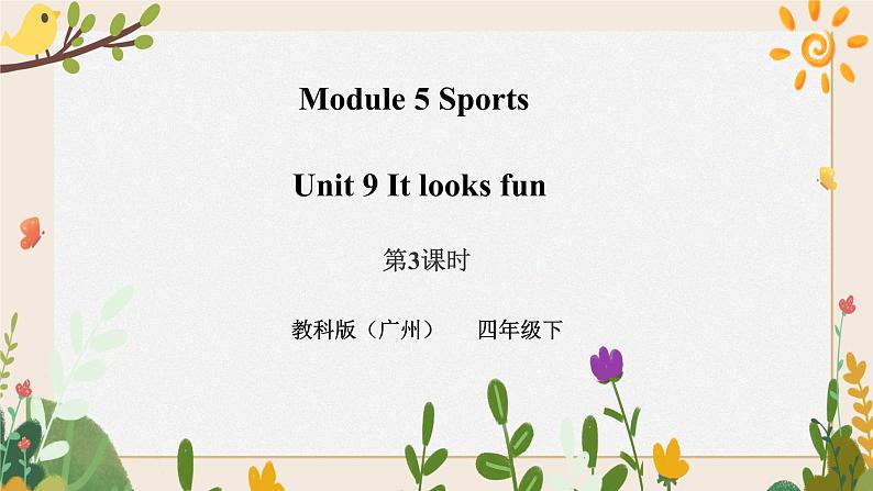Module 5 Sports Unit 9 It looks fun （ 第3课时 ）课件+教案+习题（含答案）+素材01
