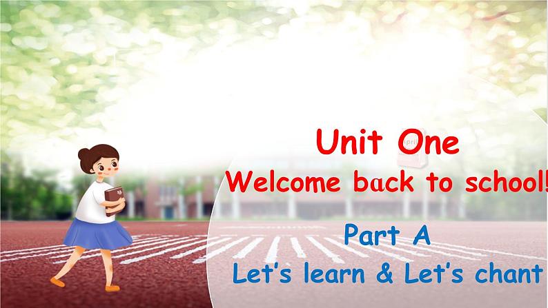 Unit 1 Welcome back to school Part A Let's learn课件+素材01