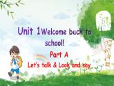 Unit 1 Welcome back to school Part A Let's talk课件+素材