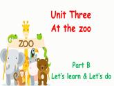 Unit 3 At the zoo Part B Let's learn课件+素材