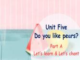 Unit 5 Do you like pears Part A Let's learn课件+素材
