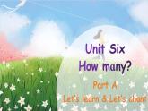 Unit 6 How many Part A Let's learn课件+素材