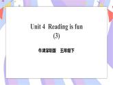 Unit 4  Reading is fun 第三课时 课件+教案+习题
