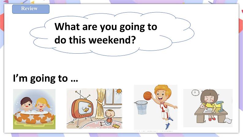 Unit 5 At the weekend 第二课时 课件+教案+练习03