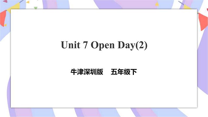 Unit 7 Open Day第二课时 课件+教案+习题01
