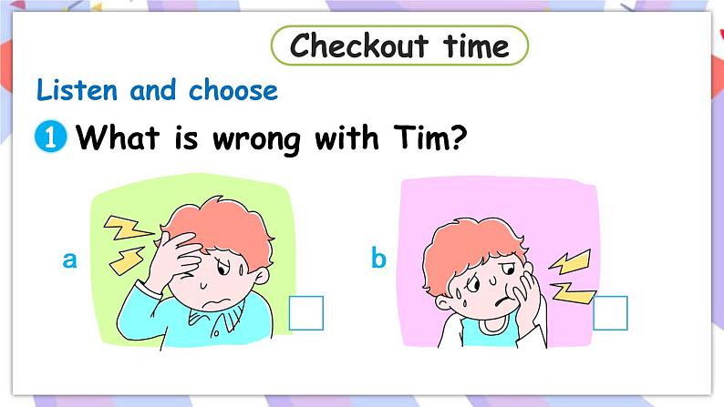 Unit 4 Seeing the doctor 第4课时 Checkout time & Ticking time 课件+素材08