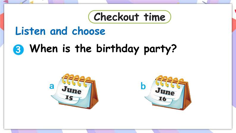 Unit 8 Birthdays 第4课时 Checkout time & Ticking time 课件+素材04