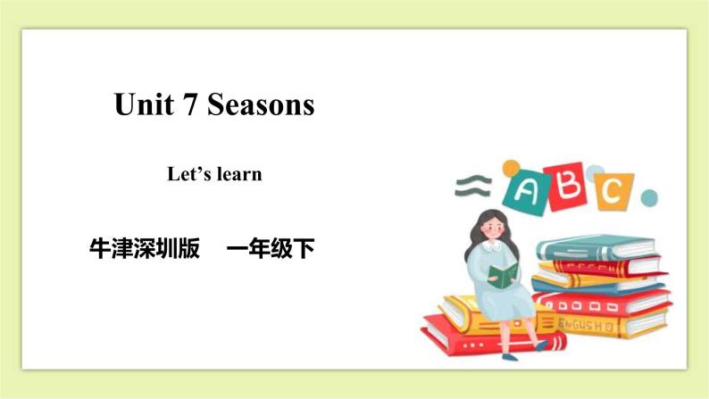 Unit 7 Seasons-Period 1 Let's learn 课件+教案+练习01