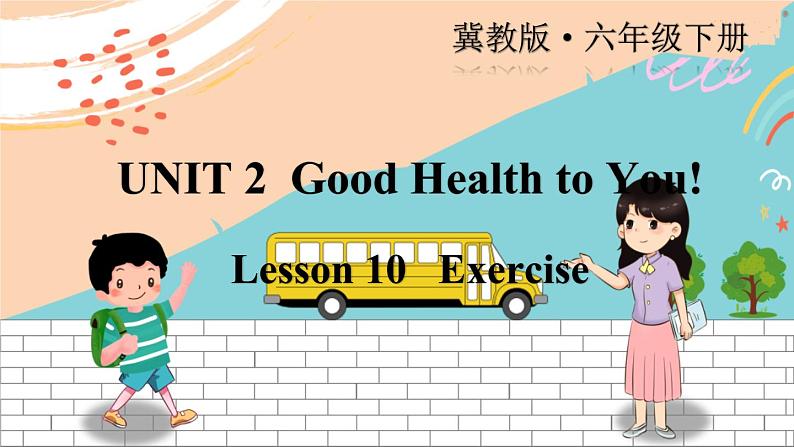 冀教6英下 Unit 2 Lesson 10 PPT课件+教案01