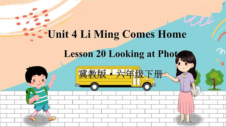 冀教6英下 Unit 4 Lesson 20 PPT课件+教案01