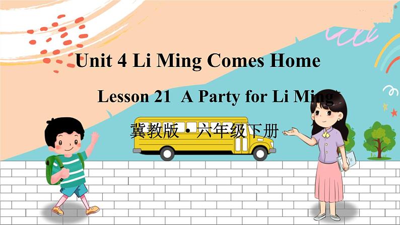 冀教6英下 Unit 4 Lesson 21 PPT课件+教案01