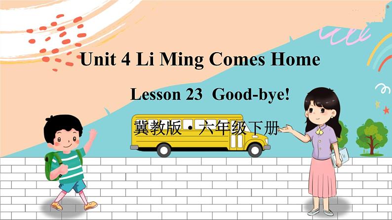 冀教6英下 Unit 4 Lesson 23 PPT课件+教案01