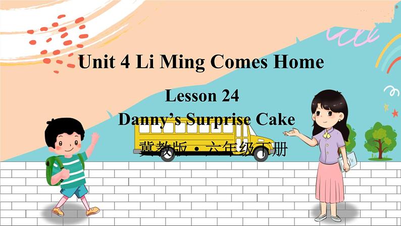 冀教6英下 Unit 4 Lesson 24 PPT课件+教案01