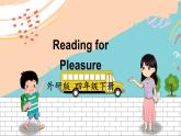 外4英下 Reading for Pleasure PPT课件