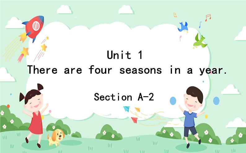 Unit1 There are four seasons in a year第二课时课件01