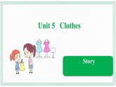 Unit 5 Clothes Story 课件