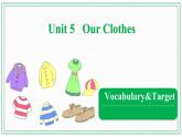 Unit 5 Our Clothes   Vocabulary & Target 课件
