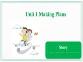 Unit1MakingplansStory 课件