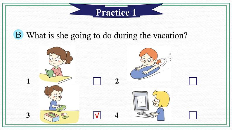 Unit 3 On Vacation  Practices & Activity & Sounds and words课件03