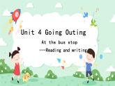 Unit4GoingOuting(Readingandwriting) 课件
