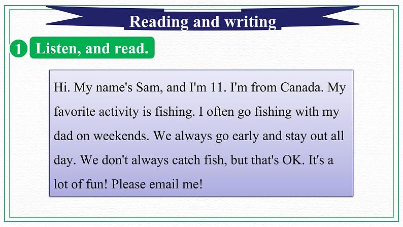 Unit 5 My Favorite Activities  Reading and writing & Song activity 课件02