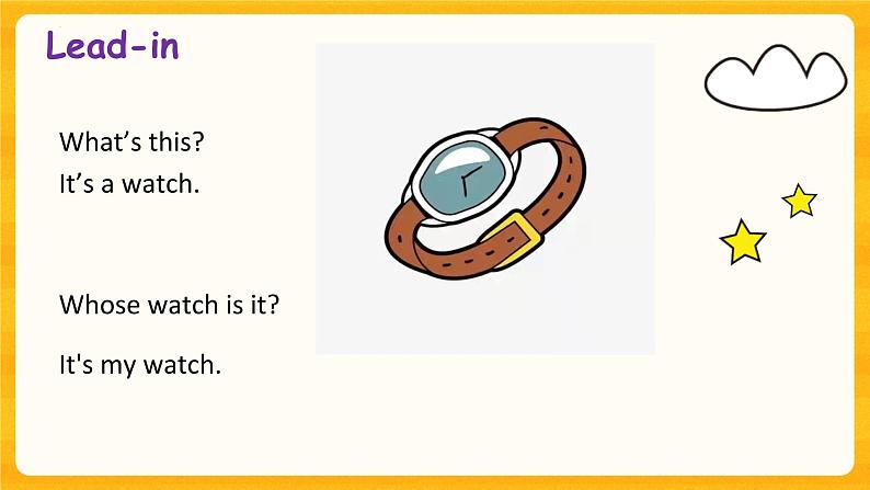 Lesson 1 Whose watch is it ？ 课件  共2课时07