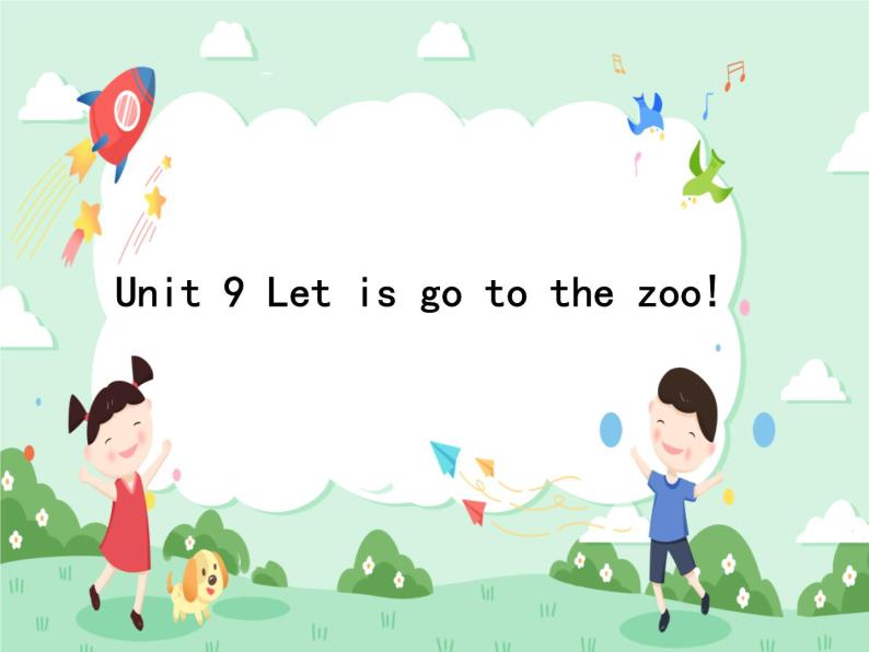 Unit 9 Let's go to the zoo! Section A 课件+素材01