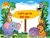 Unit 9 Let's go to the zoo! Section A 课件+素材