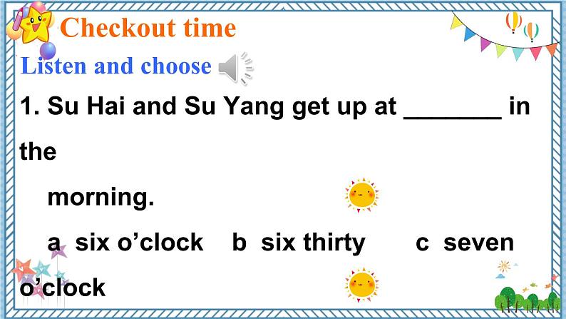 【牛津译林版】六下英语Unit 2Checkout time & Ticking time（课件+音视频）08