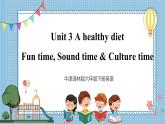 【牛津译林版】六下英语Unit 3 Fun time, Sound time & Culture time（课件+音视频）