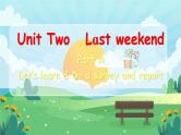 Unit 2 Last weekend Part A Let's learn课件+素材