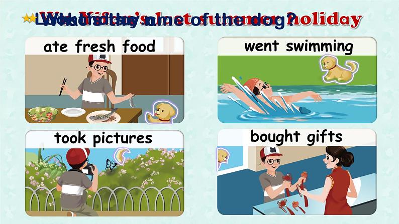 Unit 3 Where did you go Part B Read and write课件+素材08