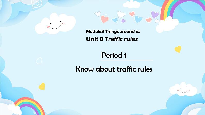 Module 3 Unit 8 Traffic rules（第1课时）课件01