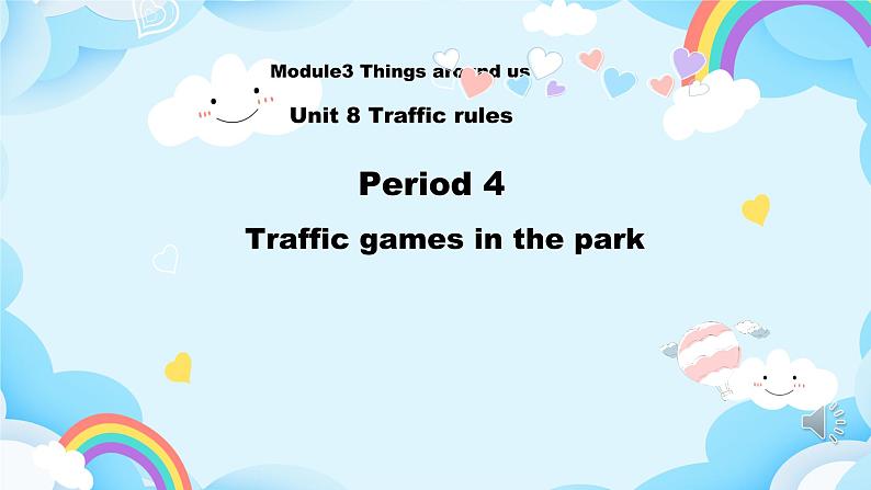 UModule 3 Unit 8 Traffic rules 第4课时 课件01