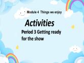 ]Module 4 Unit 10 Activities 第3課時 課件