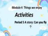 Module 4 Unit 10 Activities 第5课时 课件