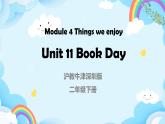 Module 4 Unit 11 Book Day（第5课时）课件