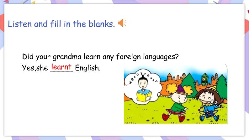 Module 2 Unit 1 She learnt English （第一、二课时） 课件06