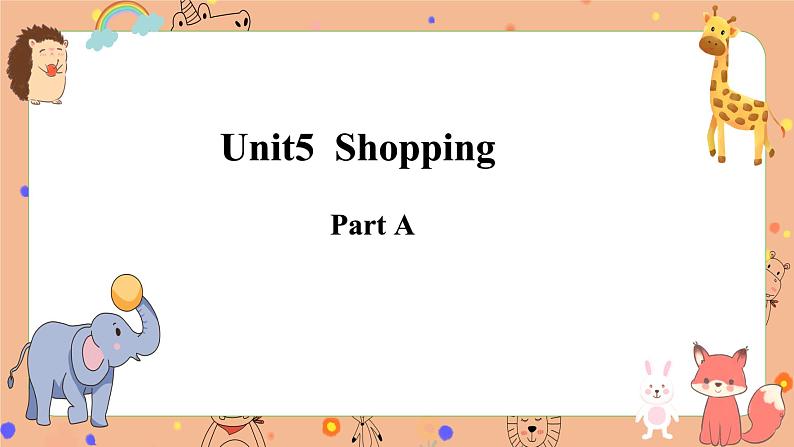 Unit 5 Shopping Part A  课件+素材04