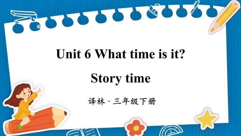 Unit 6 Story time（课件+素材）译林版（三起）英语三年级下册01