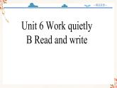 【精品配套备课包】五年级下册英语-Unit 6 Work quietly!Part B.Read and write课件+教案+学案+练习+音视频素材人教PEP