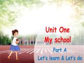 Unit 1 My school Part A Let's learn课件+素材（
