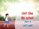 Unit 1 My school Part A Let's spell课件+素材