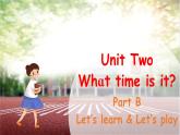 Unit 2 What time is it Part B Let's learn课件+素材