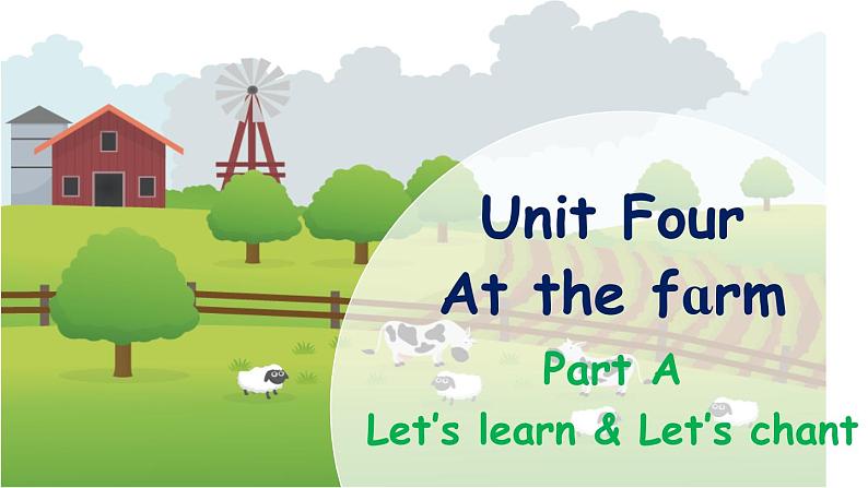 Unit 4 At the farm Part A Let's learn课件+素材01