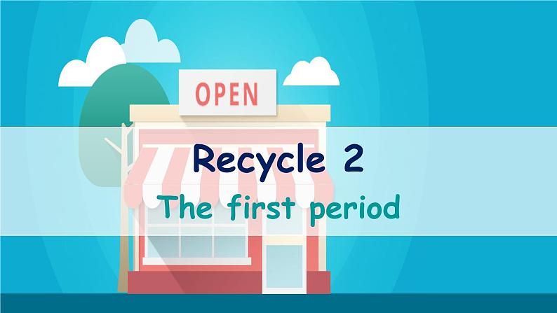 Recycle 2 第1课时第1页