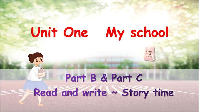 Unit 1 My school Part Read and write ~ Story time课件+素材01