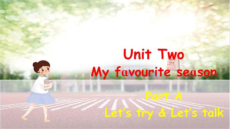 unit 2 My favourite season Part A Let's talk课件+素材01